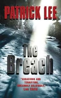 Couverture du livre The Breach - Patrick Lee