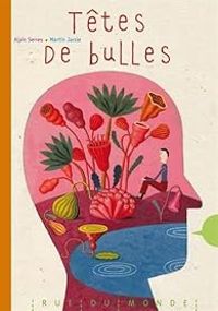 Couverture du livre Têtes de bulles - Alain Serres - Martin Jarrie