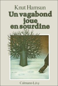 Couverture du livre Un vagabond joue en sourdine - Knut Hamsun