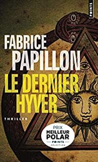 Fabrice Papillon - Le dernier hyver