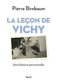 Couverture du livre La leçon de Vichy - Pierre Birnbaum