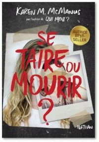 Karen M Mcmanus - Se taire ou mourir ?