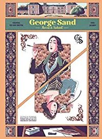 Couverture du livre George Sand : Ma vie à Nohant - Chantal Van Den Heuvel