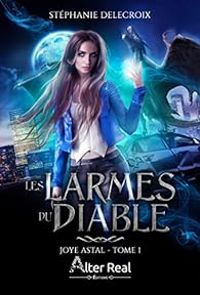 Couverture du livre Les larmes du diable - Stephanie Delecroix