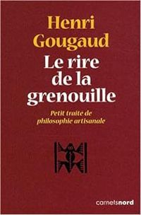 Couverture du livre Le rire de la grenouille  - Henri Gougaud