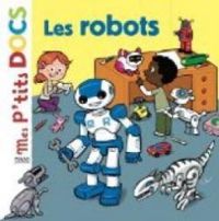 Didier Balicevic - Mes p'tits docs : Les robots