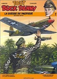 Couverture du livre La Guerre du Pacifique 2/2 - Jean Michel Charlier - Victor Hubinon