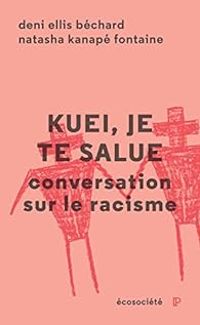 Couverture du livre Kuei, je te salue - Deni Ellis Bechard