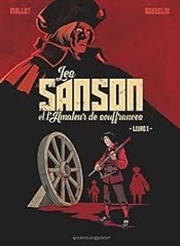 Couverture du livre Les Sanson et l'amateur de souffrances - Patrick Mallet