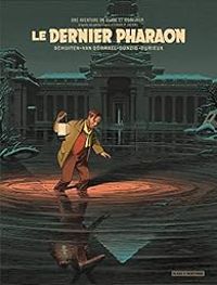 Francois Schuiten - Jaco Van Dormael - Thomas Gunzig - Le dernier pharaon