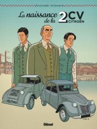 Couverture du livre La naissance de la 2CV Citroën - Olivier Wozniak - Vincent Dugomier