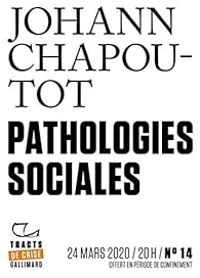 Couverture du livre Pathologies sociales - Johann Chapoutot