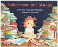 Christine Naumann Villemin - Salomé veut une histoire