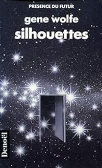 Gene Wolfe - Silhouettes