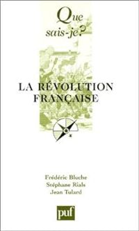 Couverture du livre La Révolution française - Jean Tulard - Frederic Bluche - Stephane Rials