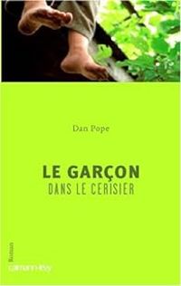 Dan Pope - Le garçon dans le cerisier
