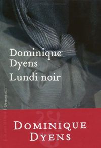 Dominique Dyens - Lundi noir