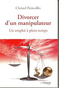 Couverture du livre Divorcer d'un manipulateur - Christel Petitcollin