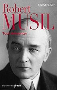 Couverture du livre Robert Musil : Tout réinventer - Frederic Joly