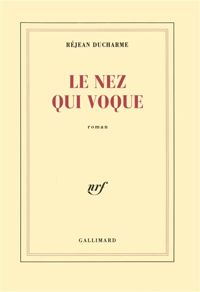 Couverture du livre Le Nez qui voque - Rejean Ducharme