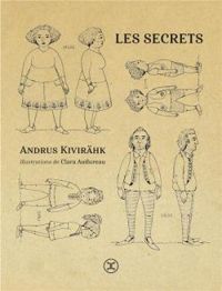 Andrus Kivirhk - Les secrets