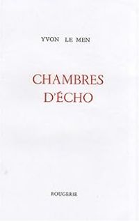 Couverture du livre Chambres d'écho - Yvon Le Men