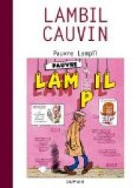 Raoul Cauvin - Willy Lambil - Pauvre Lampil