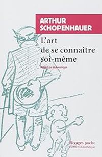 Couverture du livre L'art de se connaître soi-même - Arthur Schopenhauer