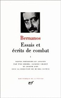 Georges Bernanos - Essais et écrits de combat