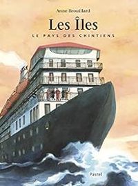 Couverture du livre Le pays des Chintiens : Les îles - Anne Brouillard