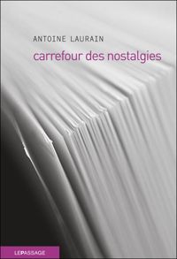 Couverture du livre Carrefour des nostalgies - Antoine Laurain