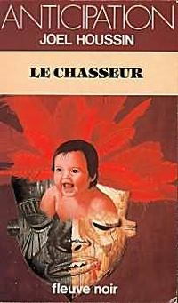 Jol Houssin - Le chasseur