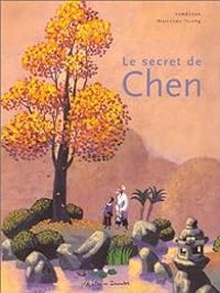 Valerie Guidoux - Ariane Chottin - Marcelino Truong - Le secret de Chen