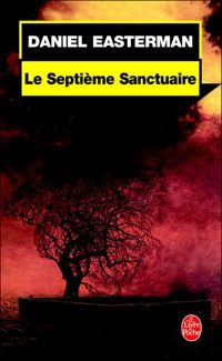 Daniel Easterman - Le Septième sanctuaire