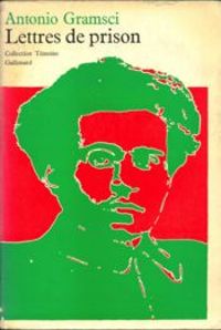 Antonio Gramsci - Lettres de prison