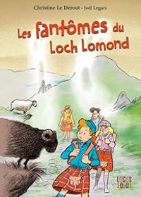 Couverture du livre Les fantômes du Loch Lomond - Christine Le Derout