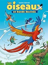 Couverture du livre Les oiseaux en BD - Jean Luc Garrera