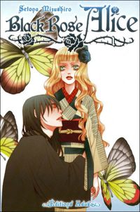 Couverture du livre Black Rose Alice T01 - Setona Mizushiro