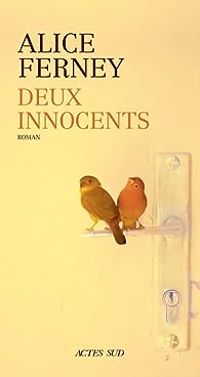 Alice Ferney - Deux innocents