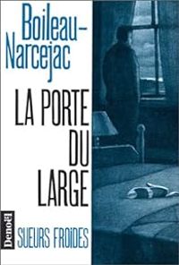  Boileau Narcejac - La porte du large