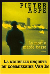 Pieter Aspe - La Mort à marée basse