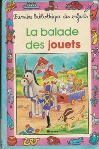 Couverture du livre La Balade des jouets - Christiane Bauchau - Isabelle Borne