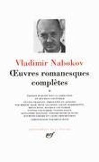 Couverture du livre Oeuvres romanesques complètes - Vladimir Nabokov