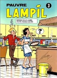 Raoul Cauvin - Willy Lambil - Pauvre Lampil