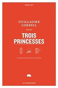 Couverture du livre Trois princesses - Guillaume Corbeil