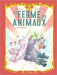 Couverture du livre La ferme des animaux  - Thomas Labourot - Maxe Lhermenier