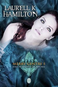 Laurell-k Hamilton - Sous le souffle de Mistral