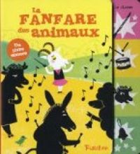 Amandine Laprun - Madeleine Deny - Morgane Raoux - La fanfare des animaux