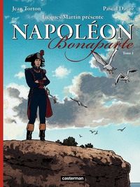 Couverture du livre Napoléon Bonaparte - BD - Jacques Martin - Pascal Davoz - Jean Torton