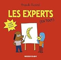 Couverture du livre Les Experts en tout - Anouk Ricard